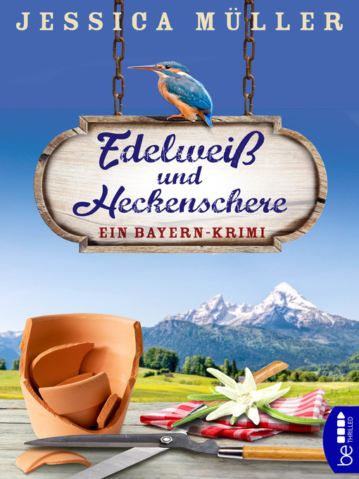 Title details for Edelweiß und Heckenschere by Jessica Müller - Wait list